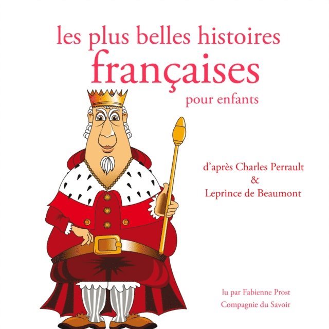 Perrault - Les Plus Belles Histoires francaises pour les enfants, Ljudbok
