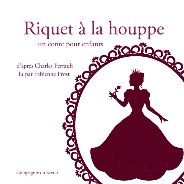 Perrault - Riquet à la houppe de Charles Perrault, Ljudbok