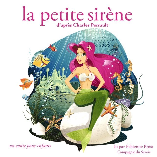 Perrault - La Petite Sirène de Charles Perrault, Ljudbok