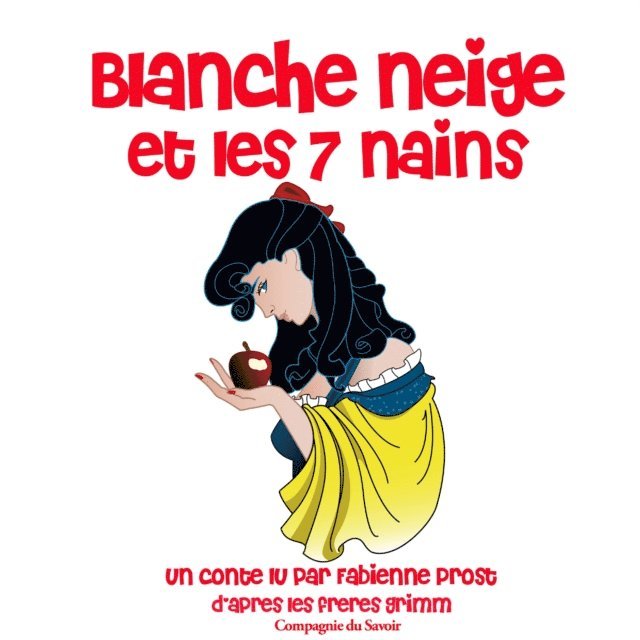 Grimm - Blanche neige des frères Grimm, Ljudbok