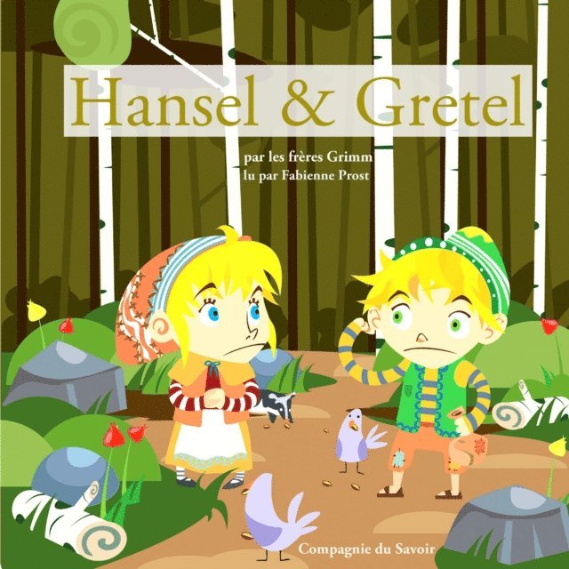 Grimm - Hansel et Gretel des frères Grimm, Ljudbok