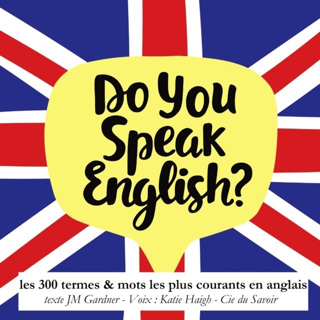 Gardner - Do you speak english ? 300 termes et mots les plus courants en anglais, Ljudbok