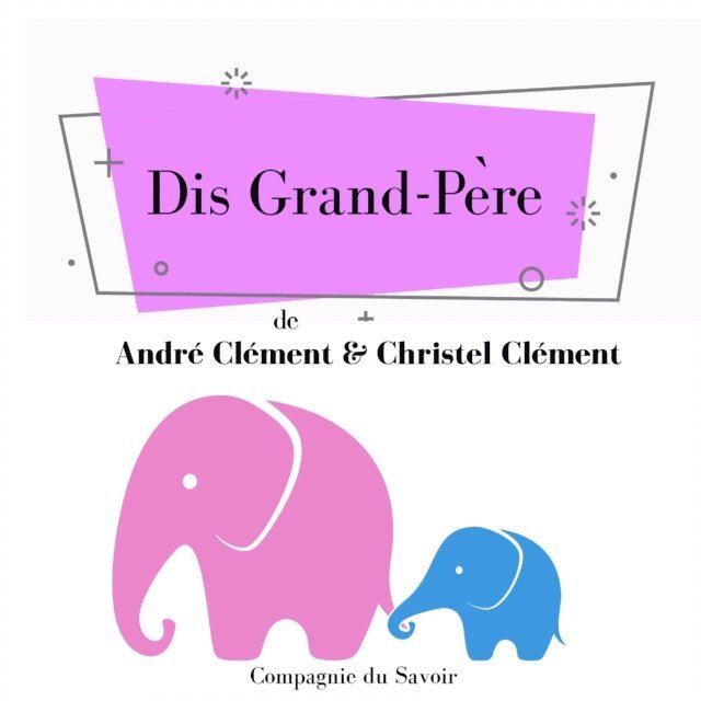 Clement - Dis Grand-Père, Ljudbok