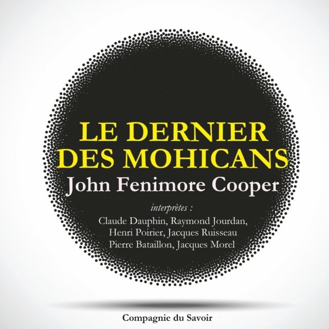 Cooper - Le Dernier des Mohicans, Ljudbok