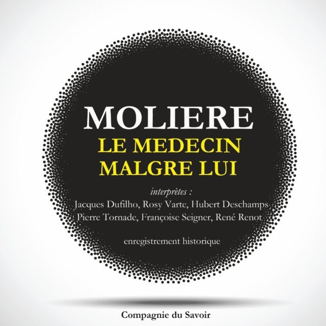 Moliere - Le Médecin malgré lui de Molière, Ljudbok