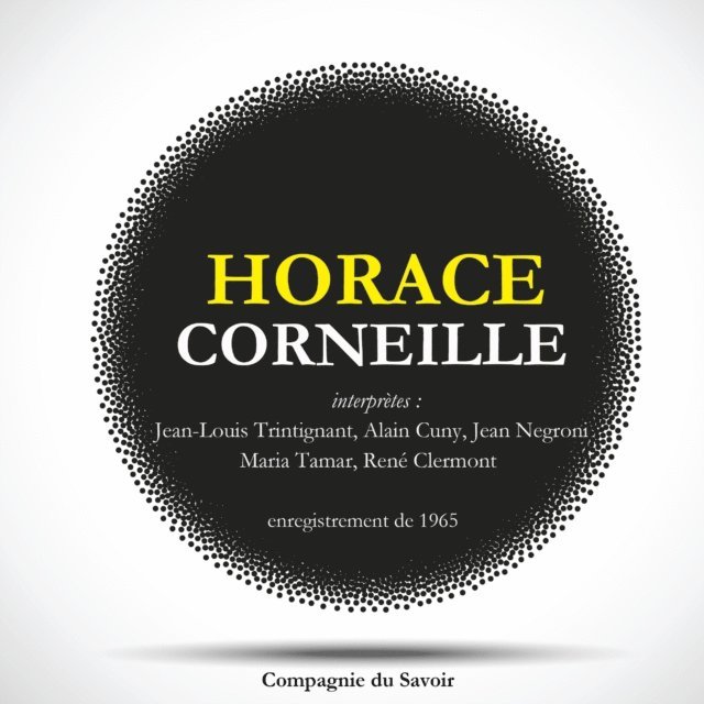 Corneille - Horace de Corneille, Ljudbok