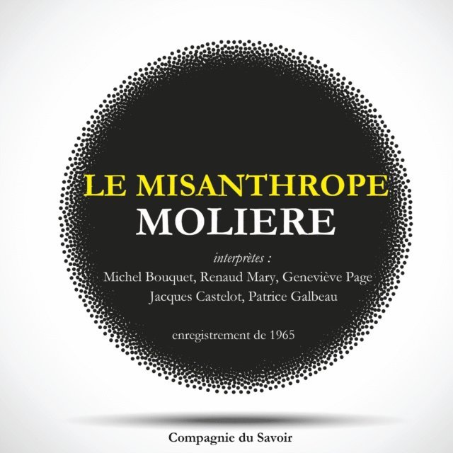Moliere - Le Misanthrope de Molière, Ljudbok