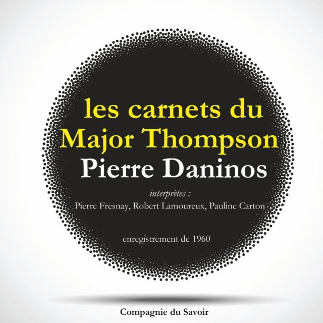 Daninos - Les Carnets du Major Thompson, Ljudbok
