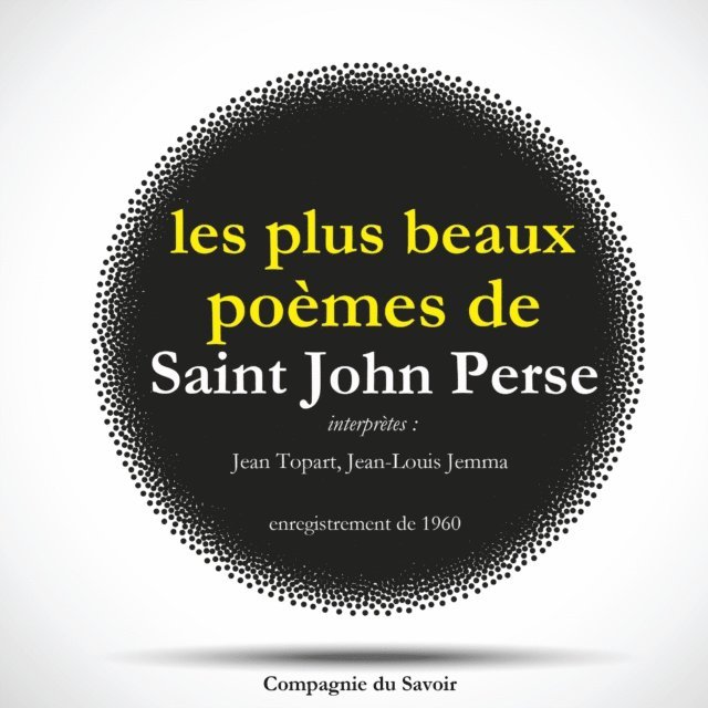 Perse - Les Plus Beaux Poèmes de Saint John Perse, Ljudbok