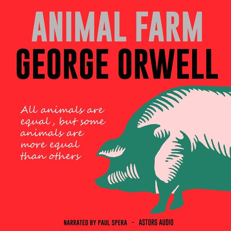 George Orwell - Animal Farm, Ljudbok