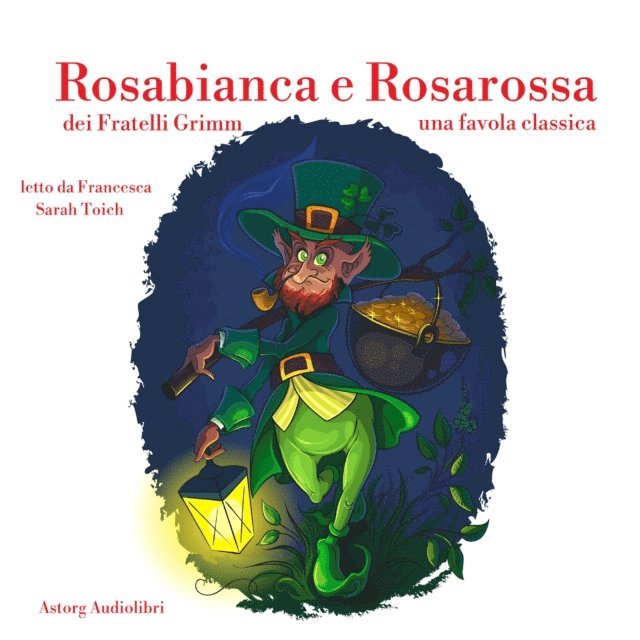 Grimm - Rosabianca e Rosarossa, Ljudbok