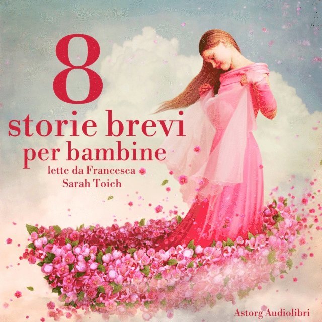 Andersen - 8 storie brevi per bambine, Ljudbok