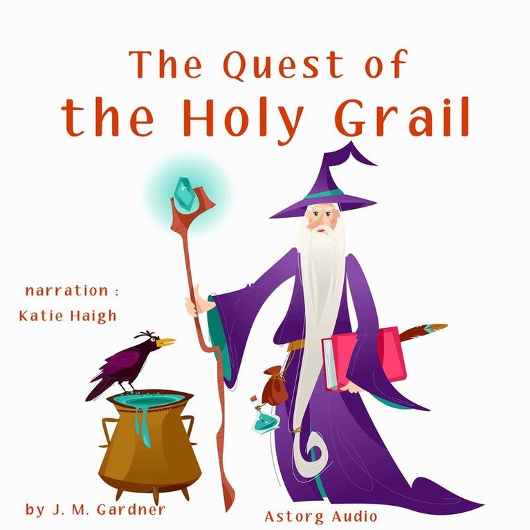 J. M. Gardner - The Quest of the Holy Grail, Ljudbok