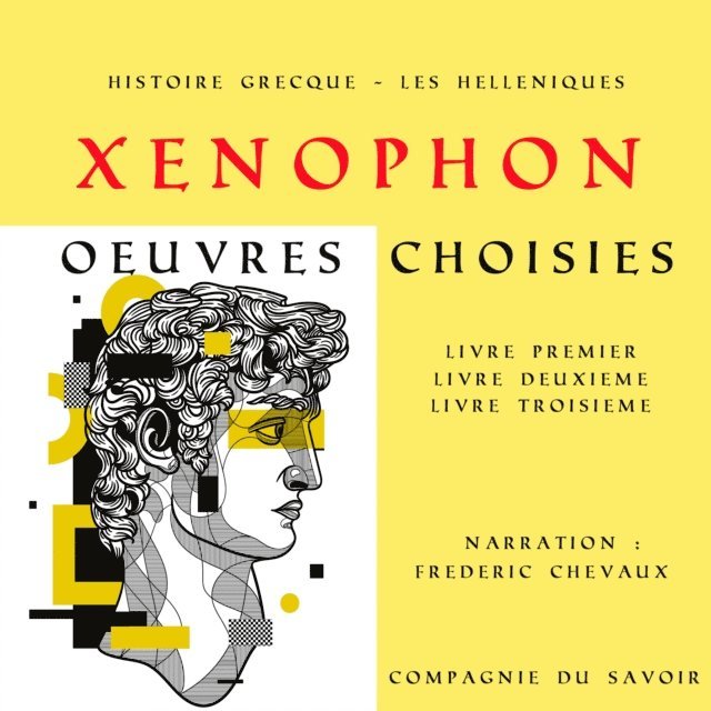 Xenophon - Xénophon, Histoire Grecque, Ljudbok