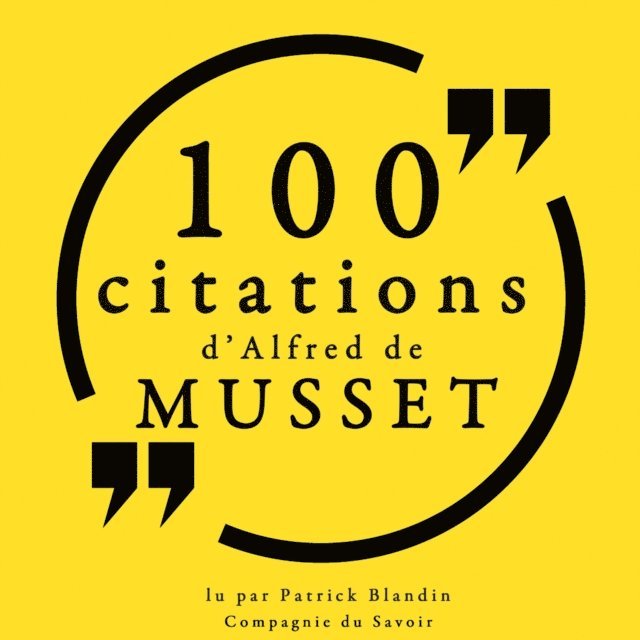 Musset - 100 citations d'Alfred de Musset, Ljudbok