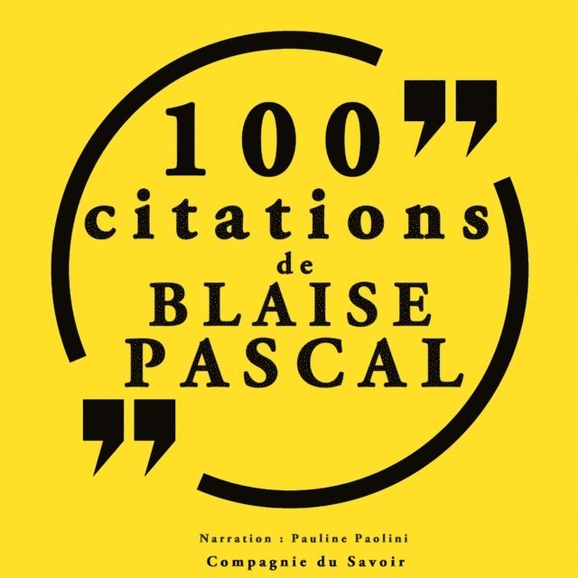 Pascal - 100 citations Blaise Pascal, Ljudbok