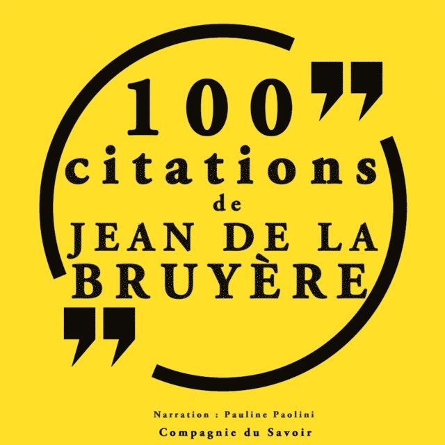 Bruyere - 100 citations Jean de la Bruyère, Ljudbok