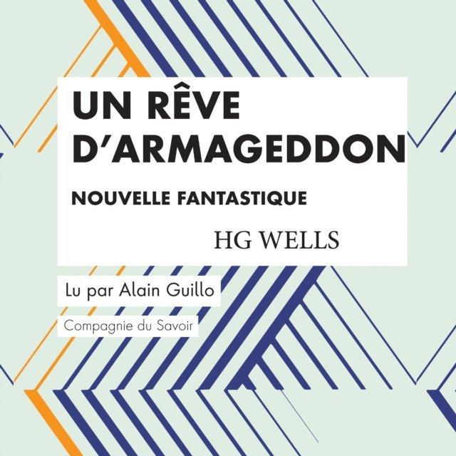 Wells - Un rêve d'Armageddon, Ljudbok