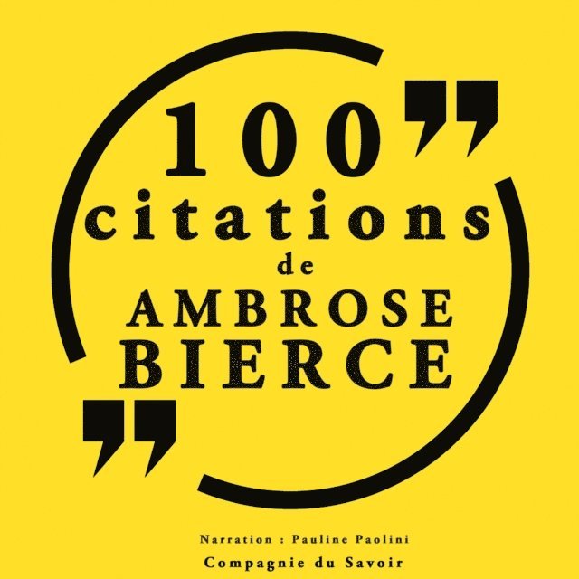 Bierce - 100 citations d'Ambrose Bierce, Ljudbok