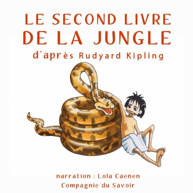 Kipling - Le Second Livre de la Jungle, Ljudbok