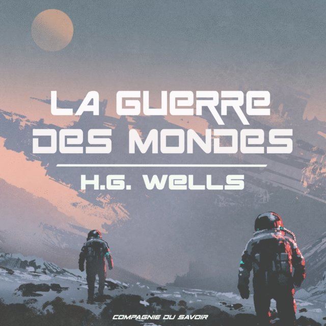 Wells - La Guerre des mondes, Ljudbok