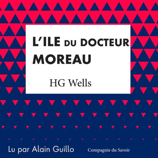 Wells - L'Île du Docteur Moreau, Ljudbok