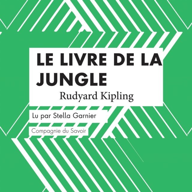 Kipling - Le Livre de la Jungle, Ljudbok