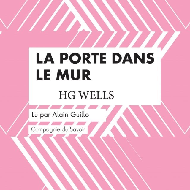 Wells - La Porte dans le Mur, Ljudbok