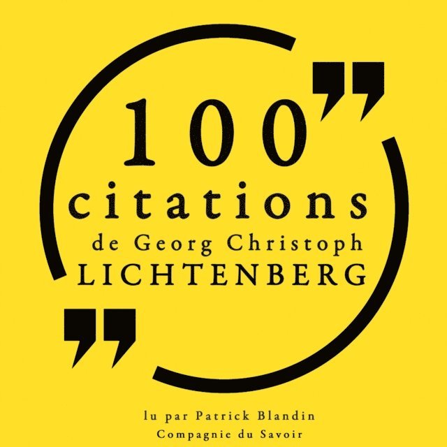 Lichtenberg - 100 citations de Georg Christoph Lichtenberg, Ljudbok