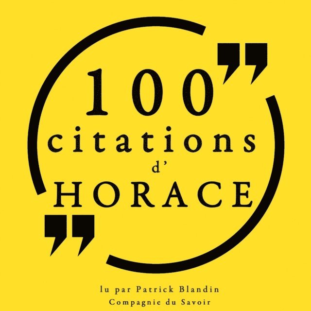 Horace - 100 citations d'Horace, Ljudbok