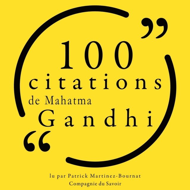 Gandhi - 100 citations de Mahatma Gandhi, Ljudbok