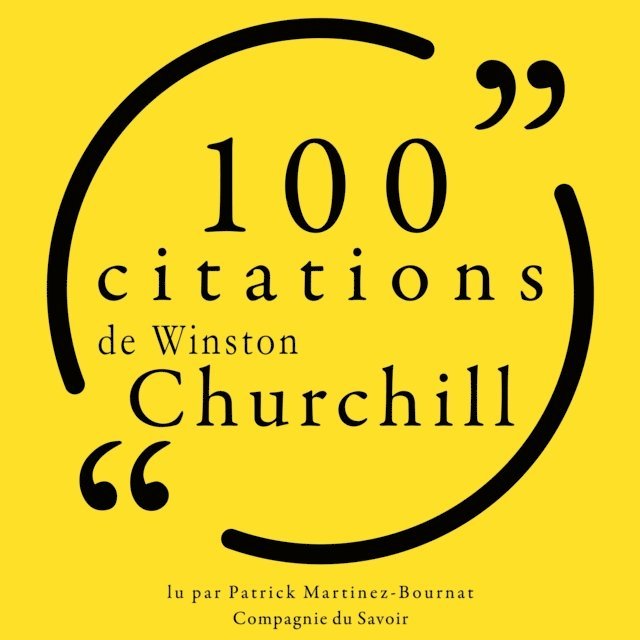 Churchill - 100 citations de Winston Churchill, Ljudbok