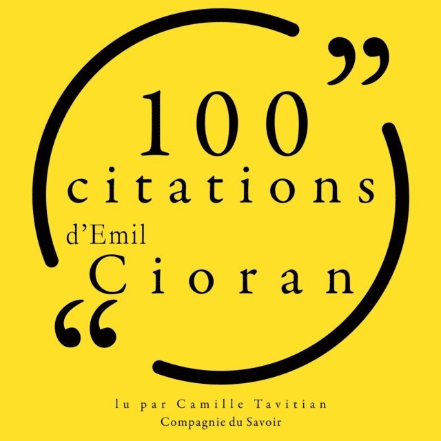 Cioran - 100 citations d'Emil Cioran, Ljudbok
