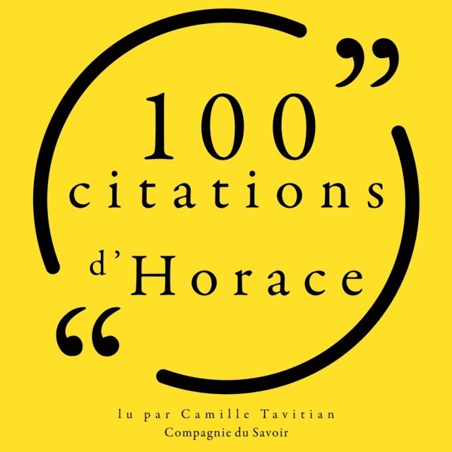 Horace - 100 citations d'Horace, Ljudbok