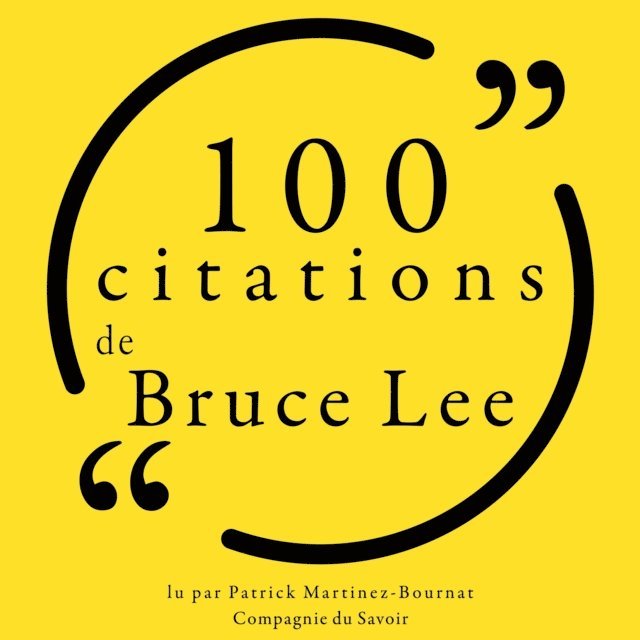Lee - 100 citations de Bruce Lee, Ljudbok