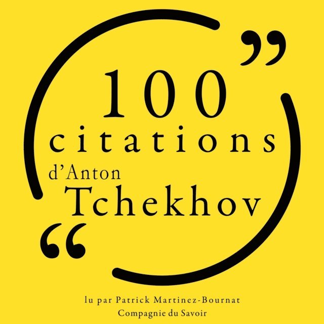 Tchekhov - 100 citations d'Anton Tchekhov, Ljudbok