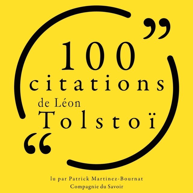 Tolstoj - 100 citations de Léon Tolstoï, Ljudbok