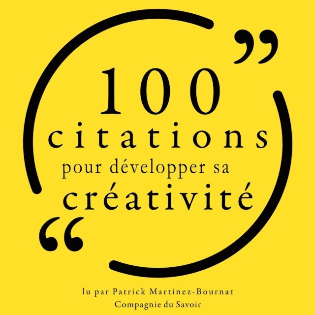 translators - 100 citations pour développer sa créativité, Ljudbok