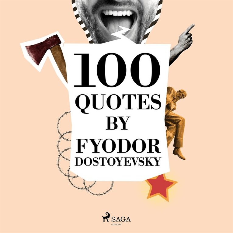 Fiódor Dostoievski - 100 Quotes by Fyodor Dostoyevsky, Ljudbok