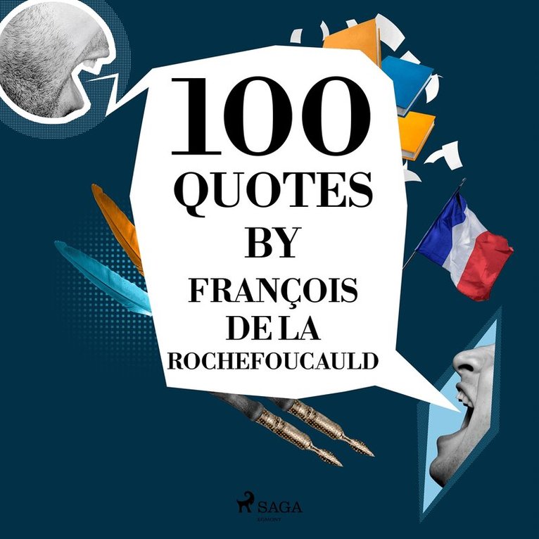 François de La Rochefoucauld - 100 Quotes by François de La Rochefoucauld, Ljudbok