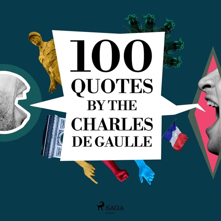 Charles de Gaulle - 100 Quotes by Charles de Gaulle, Ljudbok
