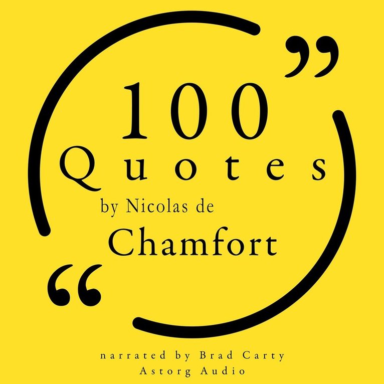 Nicolas de Chamfort - 100 Quotes by Nicolas de Chamfort, Ljudbok