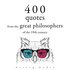 400 Quotations from the Great Philosophers of the 19th Century