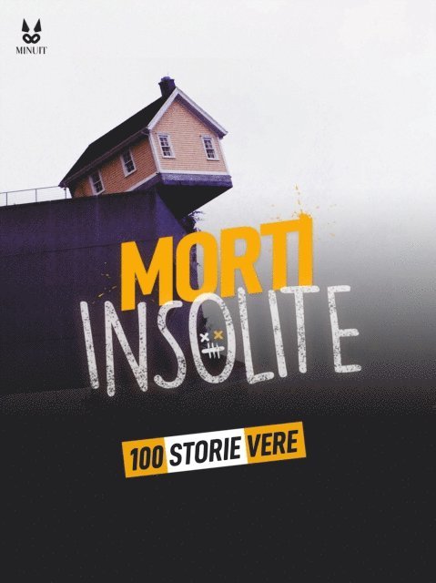 Luc Tailleur, Marion Ambrosino, Sandrine Brugot, John Mac - 100 STORIE VERE DI MORTI INSOLITE, E-bok