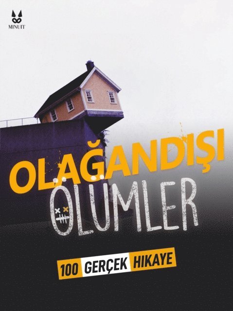 Luc Tailleur, Marion Ambrosino, Sandrine Brugot, John Mac - 100 GERÇEK HIKAYE GELEN OLAGANDISI ÖLÜMLER, E-bok