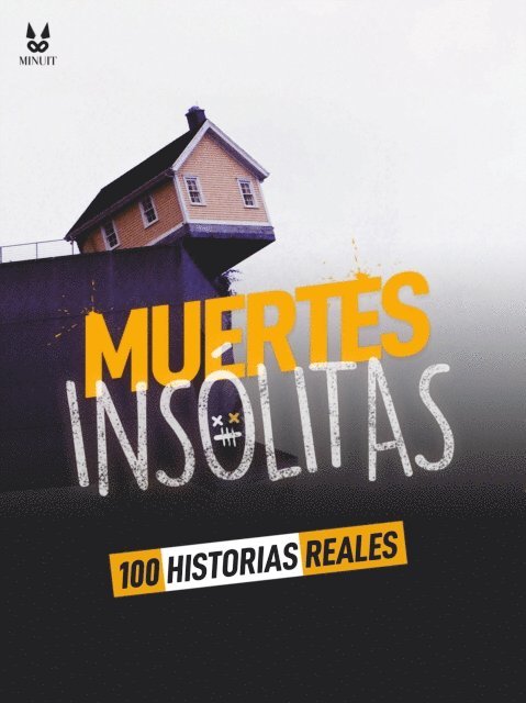 Luc Tailleur, Marion Ambrosino, Sandrine Brugot, John Mac - 100 HISTORIAS REALES DE MUERTES INSOLITAS, E-bok