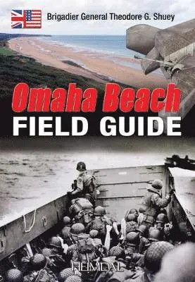 Théodor Shuey - Omaha Beach Field Guide, Häftad. Tillgänglighet: Tillfälligt slut
