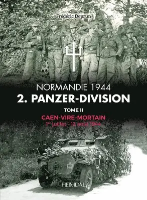 Frédéric Deprun - 2. Panzerdivision en Normandie Tome 2, Inbunden. Tillgänglighet: Tillfälligt slut