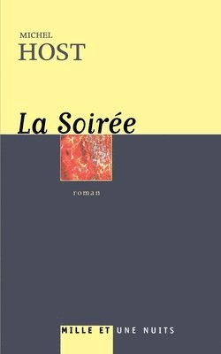 Michel Host - La Soirée, Häftad. Tillgänglighet: Lägg i varukorg