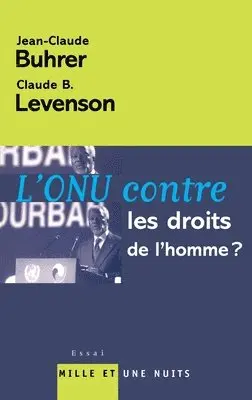 Claude B. Levenson, Jean-Claude Buhrer - L Onu Contre Les Droits de l'Homme, Häftad. Tillgänglighet: Lägg i varukorg